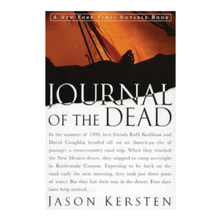 Journal of the Dead A Story of Friendship and Murder in the New Mexico Desert Paperback