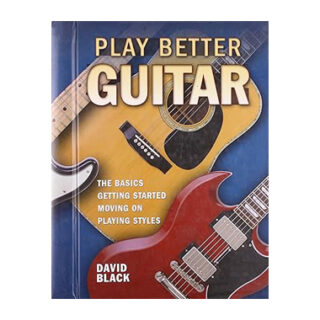 Play Better Guitar Spiral-bound